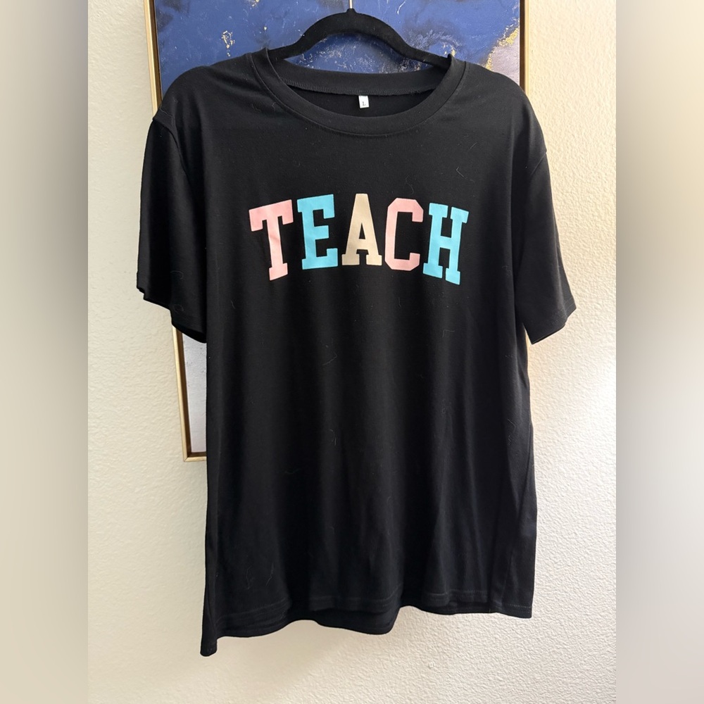 Teacher 'TEACH' shirt